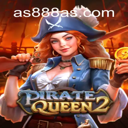 Exploring the Thrilling World of PirateQueen2 and AS888COM Oficial - O melhor cassino online do Brasil